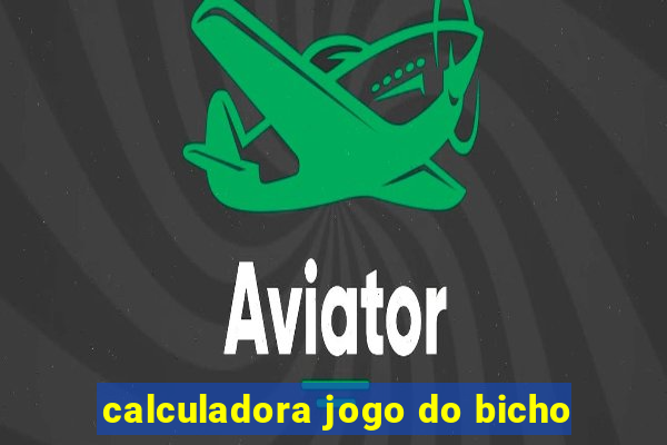 calculadora jogo do bicho